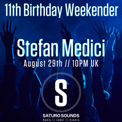 Saturo Sounds 11th Birthday - Stefan Medici