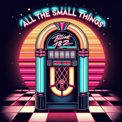 All The Small Things – Blink182 Synthwave Tribute