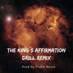 King`s Affirmation | Dreamy Drill Remix | Prabh Musik
