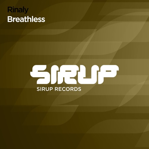 Rinaly - Breathless [Sirup Records]*Out Now*