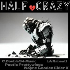 Half Crazy (Inspired By Legendary Ink)