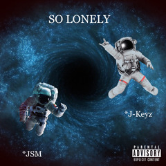 So Lonely (feat. J-Keyz) [Tribute / Remix] (Prod. Retro)