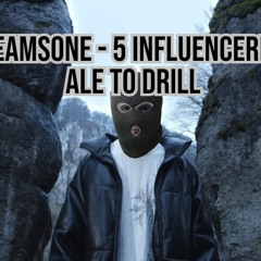 ZEAMSONE - 5 INFLUENCEREK ALE TO DRILL