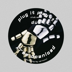 Plug It Play It (FREE DOWNLOAD)