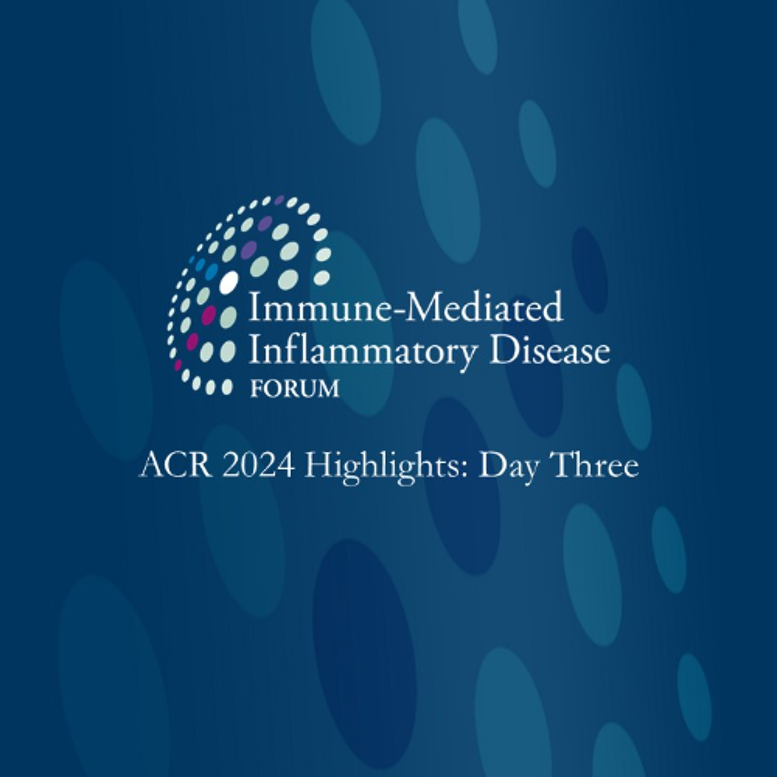 ACR 2024 Highlights: Day 3