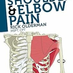 ~Read~[PDF] Fixing You: Shoulder & Elbow Pain: Self-treatment for rotator cuff strain, shoulder