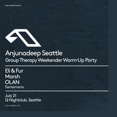 SANTAMARIA: Anjunadeep Seattle ABGT Warm-Up Party
