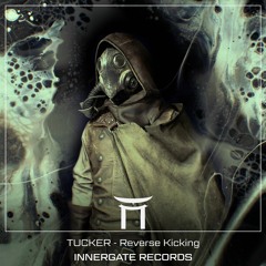 Tucker - Reverse Kicking (Free Download)