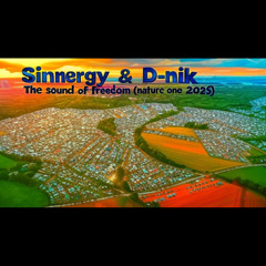 Sinnergy & D-nik - Sound of freedom(Nature one 2025)