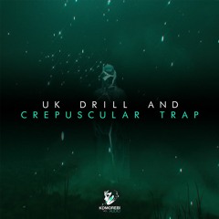 UK Drill & Crepuscular Trap - Sample Pack