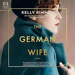 🌹[PDF Mobi] Download The German Wife: A Novel 🌹