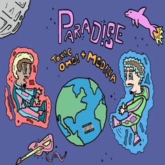 ToxicOMG & MGDilla - Paradise