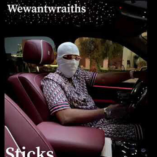 Wewantwraiths - Sticks (Official Audio) | #EXCLUSIVE #UNRELEASED #LEAKED