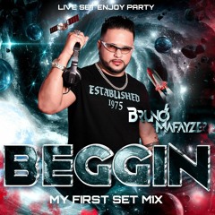 BEGGIN - BRUNO MAFAYZER ( Live Set Enjoy Party)