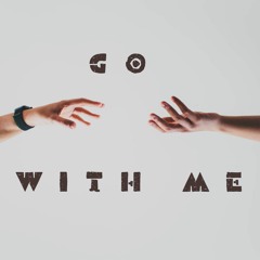 Go With Me (Indie Electro / Dance / Pop)