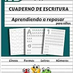 ACCESS PDF EBOOK EPUB KINDLE Mi Cuaderno de Escritura: Aprendiendo a repasar: Líneas Formas Letras