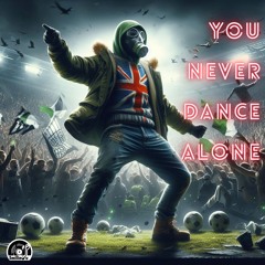 You never dance Alone