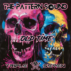 The Pattern Sound - Old Time (Original Mix)