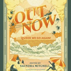 Read Pdf Out Now: Queer We Go Again! Saundra Mitchell (Author)