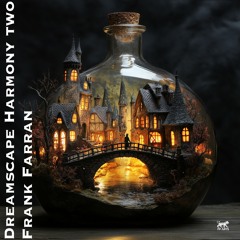 Dreamscape Harmony Two