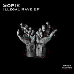 Sopik - Illegal Rave (Original Mix)