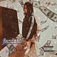 Bandman! ( prod. flip! x streetsign )
