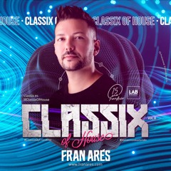 CLASSIX OF HOUSE 2019 by FRAN ARES @ LAB Madrid