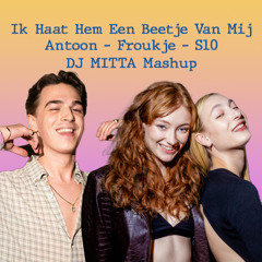 Ik Haat Hem Een Beetje Van Mij - Mashup