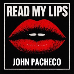Read My Lips (Original Mix)