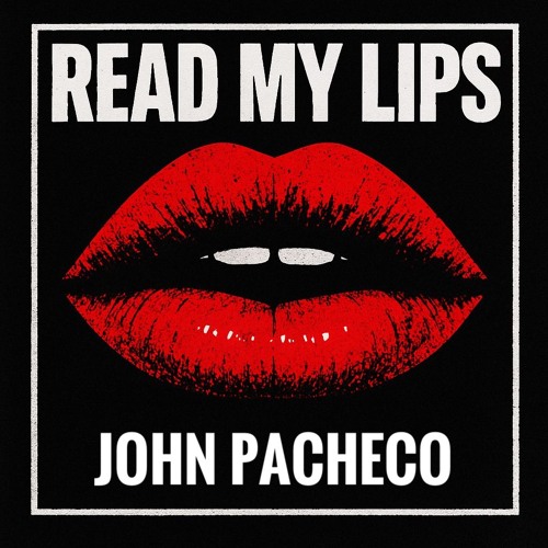 Read My Lips (Original Mix)
