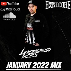 Hardcore January 2022 Mix - Underground Tactics
