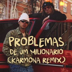 WIU, Teto - Problemas de um Milionário (Karmona Remix)