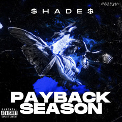 $hade$ - Payback Season