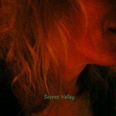 SECRET VALLEY
