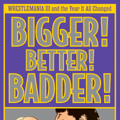 Rasslin Memories with guest Keith Elliot Greenberg (3/16/25)