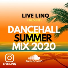 NEW 2020 DANCEHALL SUMMER MIX (LIVE LINQ)