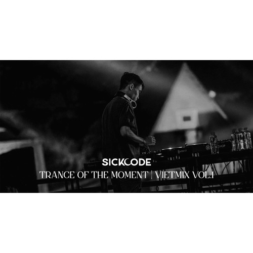 Trance of the Moment | Vietmix Volume 1
