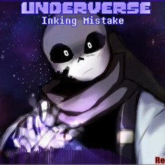 Underverse - Inking Mistake (Remix) (By Hate on Yt)