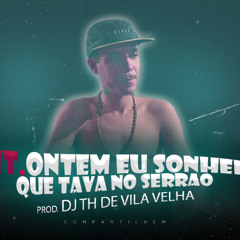 MTG - ONTEM EU TAVA NO SERRÃO x BEAT FINO CARALHADO - @djthdevilavelha