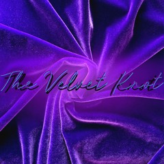 The Velvet Knot