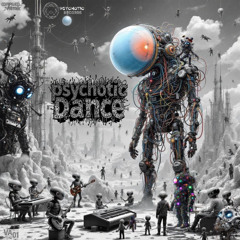 Too Much Data - Psychotic Dance