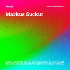 Portal Episode 05 by Markus Suckut