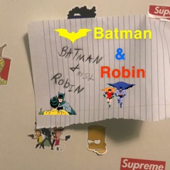 Batman and Robin Prod.(DeeJonez)