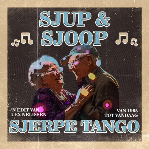 Sjup & Sjoop - Sjerpe Tango (Lex Nelissen Edit)