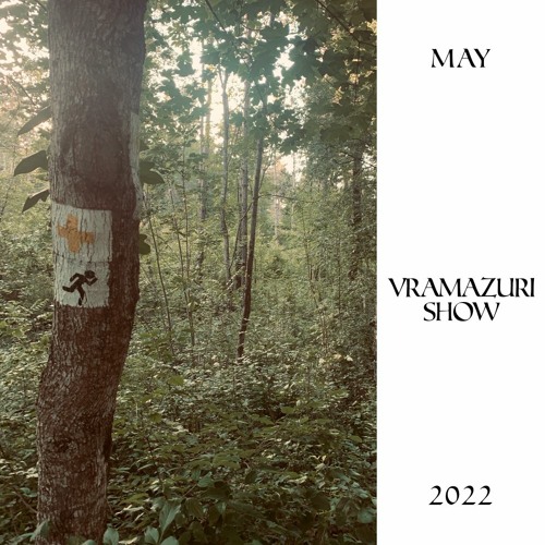 Vramazuri Show - May 2022