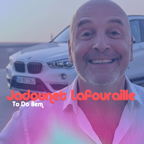Jadounet Lafouraille - To do bem
