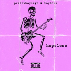 hopeless (ft. ToyBokz)