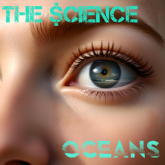 The $cience - Oceans [Quantum Pop]
