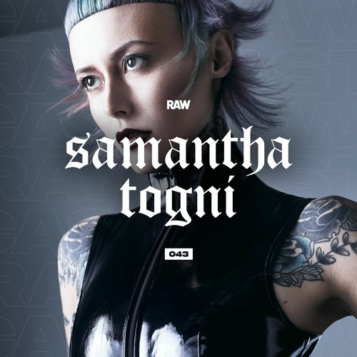 RAWCAST043 • Samantha Togni
