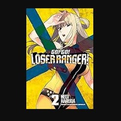 PDF [READ] 📖 Go! Go! Loser Ranger! 2 Pdf Ebook